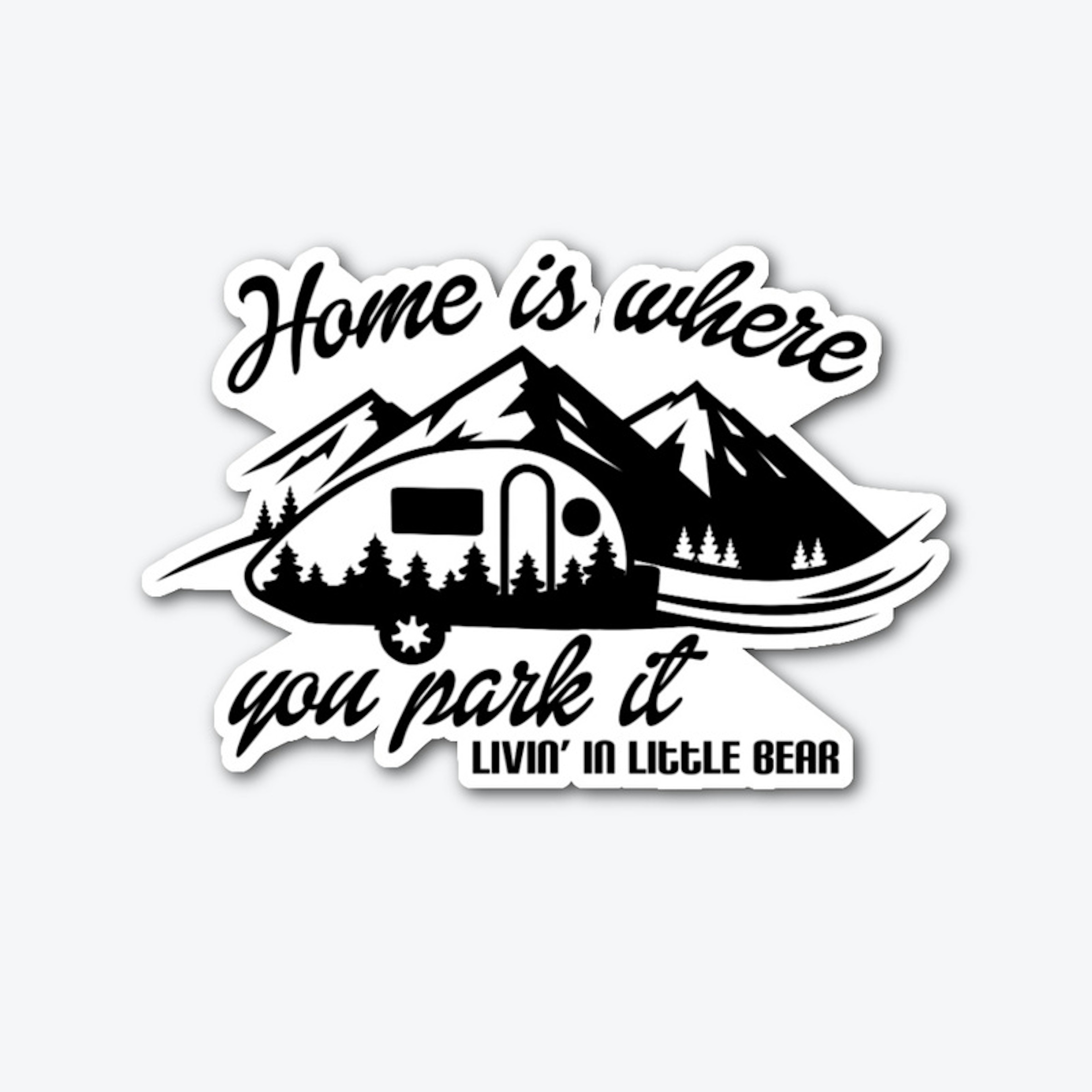 Home is where you park it (black logo)